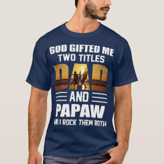 Mens God gab mir zwei Titel Vater und Papaw Funny T-Shirt