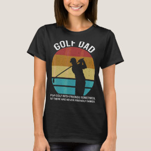 Mens Golf Vater Ich spiele Golf mit Freunden Sport T-Shirt