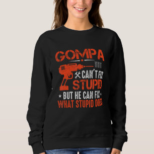 Mens Gompa kann den Dummkopf nicht reparieren, abe Sweatshirt