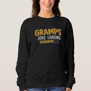 Mens Gramps Joke Loading Bitte warten Spaß Daddy F Sweatshirt