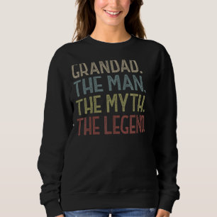 Mens Grandad Man Myth Legende der Männer Vatertag Sweatshirt
