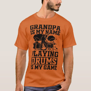 Mens Grandpa ist mein Name Trommeln spielen ist me T-Shirt