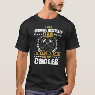 Mens Great Flooring Installer Vater Sprichwort Flo T-Shirt