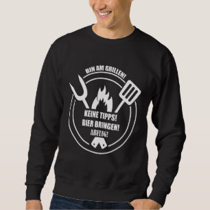 Mens Grillmeister Bin Grillen No tips Beer Brin Sweatshirt