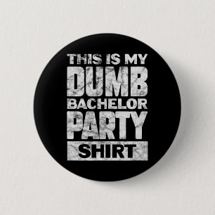 Mens Groom Wedding Das ist meine dumme Bachelor Pa Button