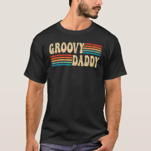 Mens Groovy Daddy 70er Ästhetische Nostalgie 1970e T-Shirt