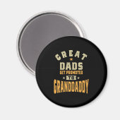 Mens große Väter werden nach Granddaddy befördert Magnet (Vorderseite/Rückseite)