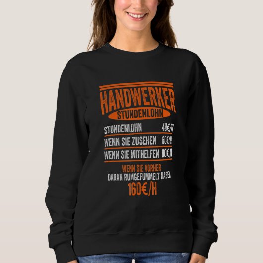 Mens Handwerker Stündliche Lohnbaustandort Const Sweatshirt (Vorderseite)