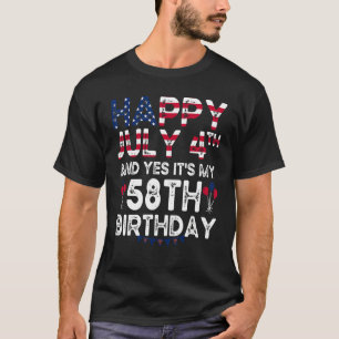 Mens Happy 4 Juli und ja, es ist mein 58. Geburtst T-Shirt