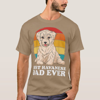 Mens Havanese Dad Dog Owner Havanese  T-Shirt