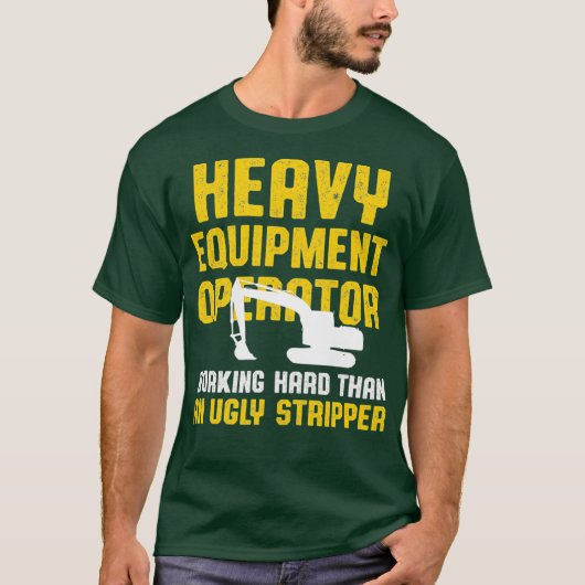 Mens Heavy Equipment Operator Hard Work T-Shirt (Vorderseite)