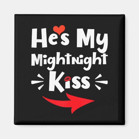 Mens He's My Midnight Kiss Happy New Year Matching Magnet (Vorne)
