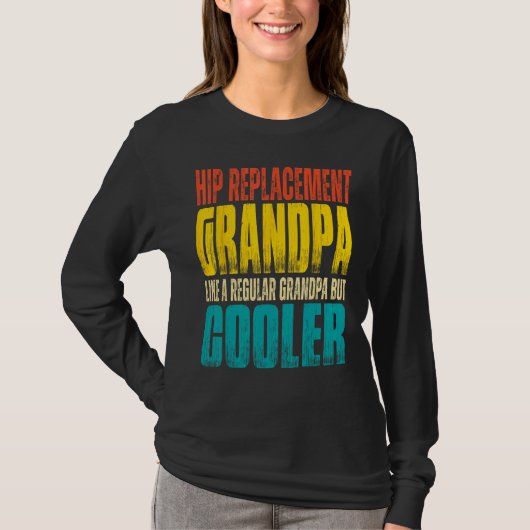 Mens Hip Replacement Grandpa  Like a Regular Grand T-Shirt (Vorderseite)