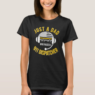 Mens hob einen 911 Dispatcher-Vater auf, Proud 911 T-Shirt