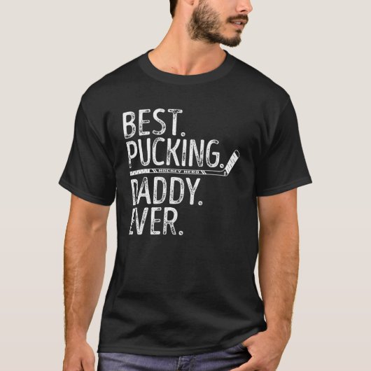 Mens Hockey Best Pucking Daddy jemals Vater Coach T-Shirt (Vorderseite)