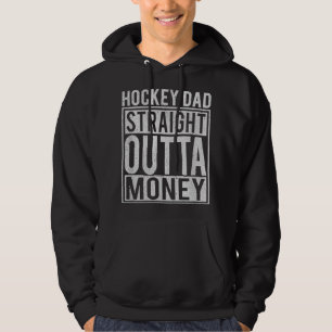 Mens Hockey Vater Straight Outta Money I Funny Hoc Hoodie