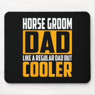 Mens Horse Groom Vater - wie ein regelmäßiger, abe Mousepad