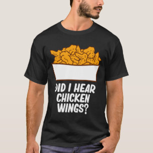 Mens hörte Hühnerflügel - lustiger Lebensmittel-Li T-Shirt