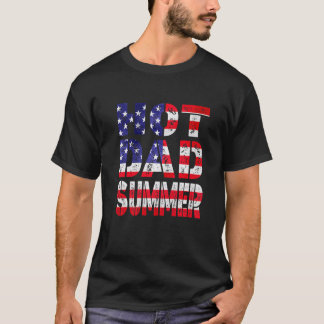 Mens Hot Daddy Summer Vatertag Sommerzeit Hot T-Shirt