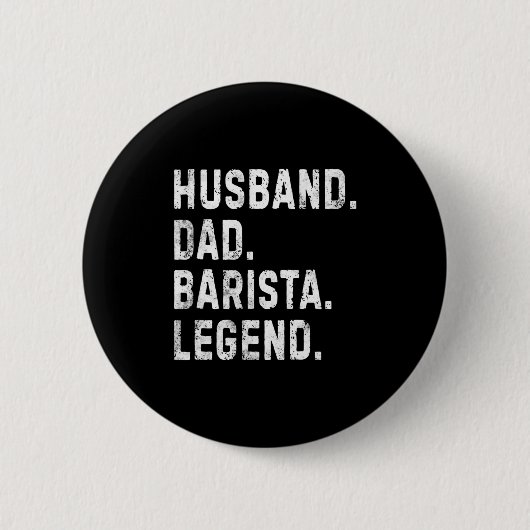 Mens Husband Dad Barista Legend Funny Coffee Maker Button (Vorderseite)