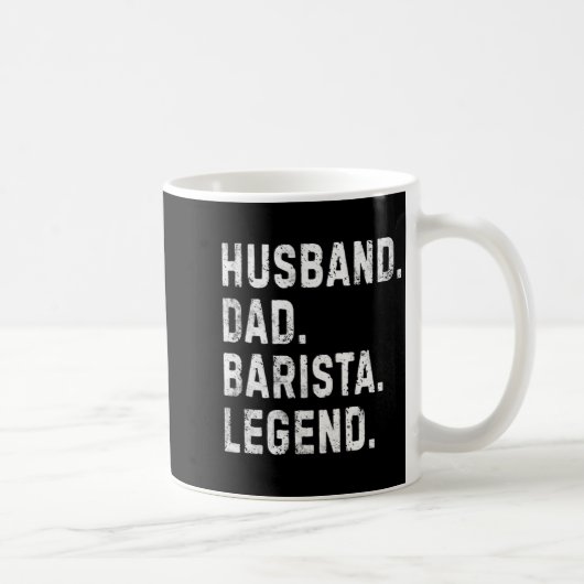 Mens Husband Dad Barista Legend Funny Coffee Maker Kaffeetasse (Rechts)