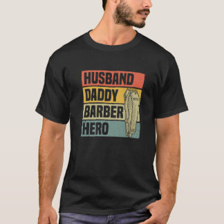 Mens Husband Daddy Barber Hero Hair Stylist Vater  T-Shirt