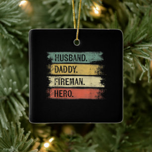 Mens Husband Daddy Fireman Hero Feuerwehrmann Keramikornament