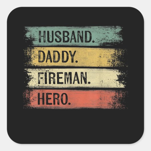 Mens Husband Daddy Fireman Hero Feuerwehrmann Quadratischer Aufkleber (Vorderseite)