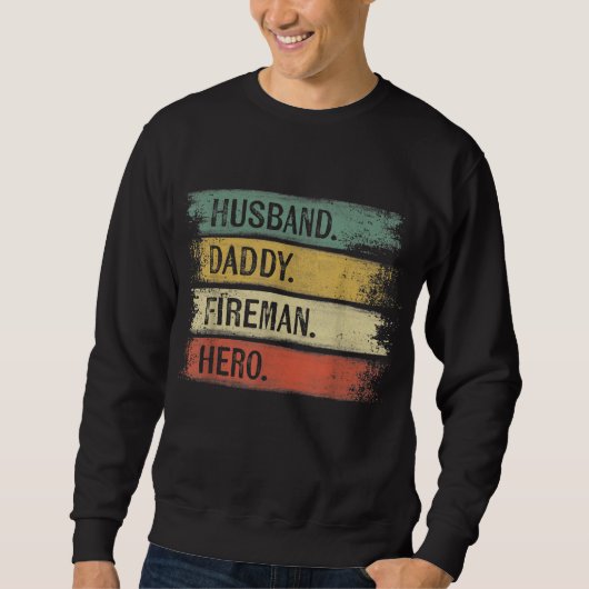 Mens Husband Daddy Fireman Hero Feuerwehrmann Sweatshirt (Vorderseite)