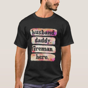 Mens Husband Daddy Fireman Hero Feuerwehrmann Vate T-Shirt