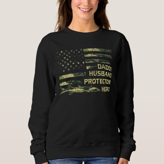 Mens Husband Daddy Protector Hero Fathers Day Camo Sweatshirt (Vorderseite)