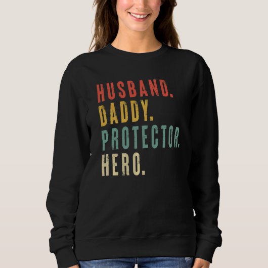 Mens Husband Daddy Protector Hero Vatertag Sweatshirt (Vorderseite)