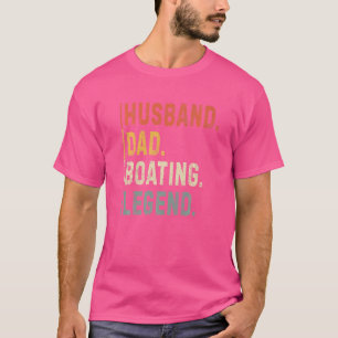 Mens Husband Vater Boating Legend Segelboot Kapitä T-Shirt