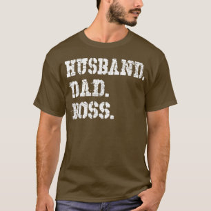 Mens Husband Vater Boss Funny Vatertag Geschenk T- T-Shirt