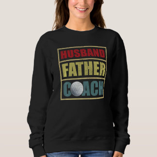 Mens Husband Vater Golf Coach Vater's Day Sweatshirt