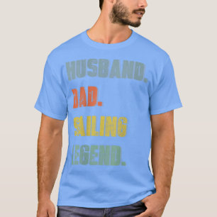 Mens Husband Vater Sailing Legend Vintag Vaterland T-Shirt