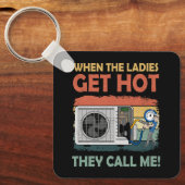 Mens Hvac Funny, wenn die Ladys heiß anrufen Schlüsselanhänger (Vorderseite)