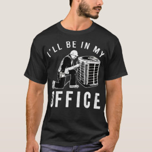 Mens HVAC Tech Apparel wird in meinem Office-T-Shi T-Shirt