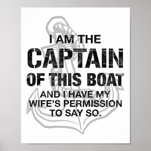 Mens I Am The Captain Of This Boat Funny Boating  Poster (Vorne)