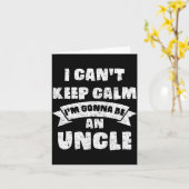 Mens I Can't Keep Calm I'm Gonna Be An Uncle Funny Karte (Gelbe Blume)
