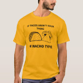 Mens I Cant Make Everyone Happy Im Not A Taco T-Shirt (Vorderseite)
