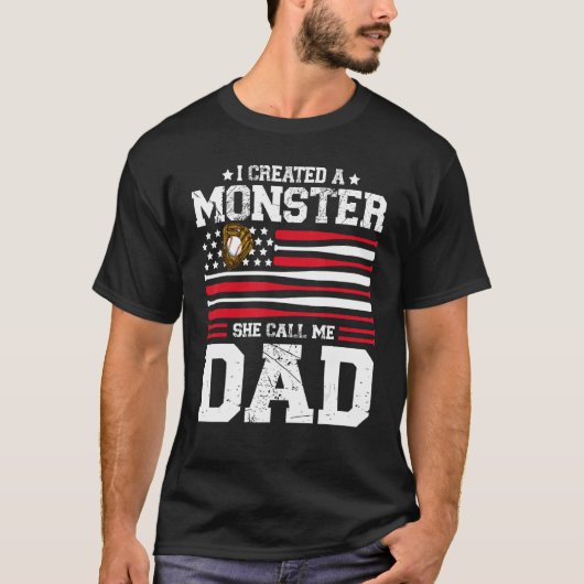 Mens I Created A Monster She Calls Me Dad Softball T-Shirt (Vorderseite)