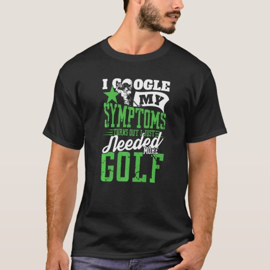 Mens I just need more Golf Pro Sport T-Shirt (Vorderseite)