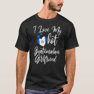 Mens I Liebe Mein heißer guatemaltekischer Freund  T-Shirt