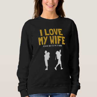 Mens I Liebe meine Ehefrau Wanderung Outdoor Wande Sweatshirt