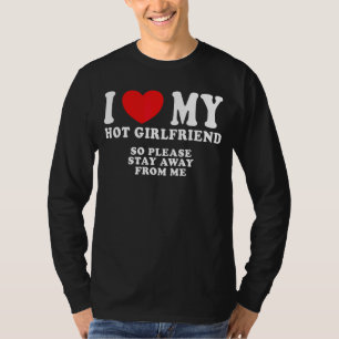 Mens I Liebe meine heiße Freundin Cool Freaky Mann T-Shirt