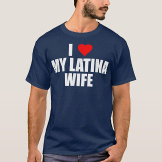 Mens I Liebe My Latina Ehefrau Niedliche Ehemann M T-Shirt