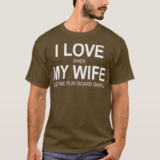 Mens I Liebe, wenn meine Ehefrau mir die Spiele au T-Shirt