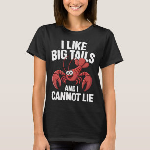 Mens I Like Big Tails und ich kann nicht lügen Cra T-Shirt