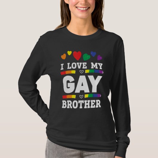Mens I Love My Gay Brother Best Bro Ever Brotherho T-Shirt (Vorderseite)